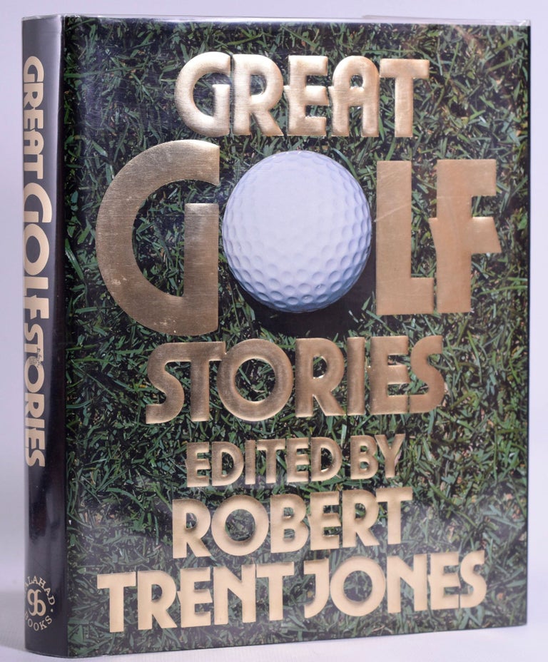 Item #7754 Great Golf Stories. Robert Trent Jones.