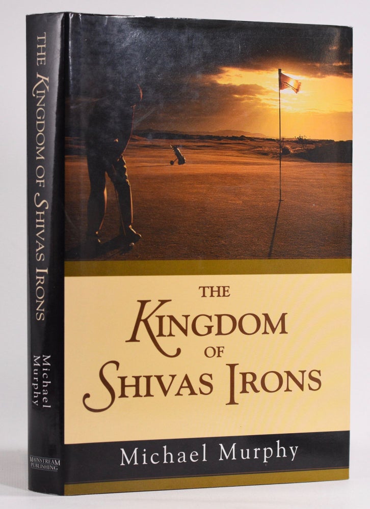 Item #7771 The Kingdom of Shivas Irons. Michael Murphy.