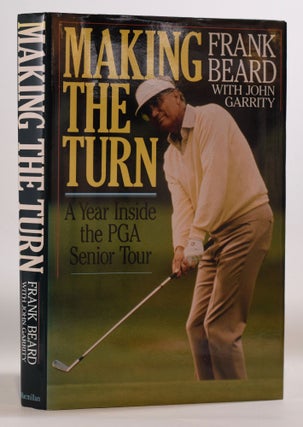 Making the Turn; A Year inside the PGA Senior Tour