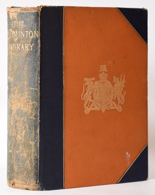 Item #7834 Golf (from the Badminton Library series). Horace Hutchinson