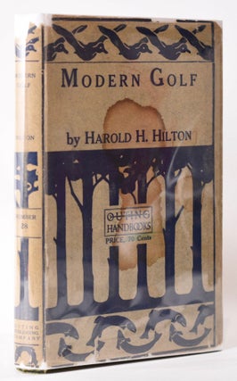 Item #7835 Modern Golf. Harold H. Hilton