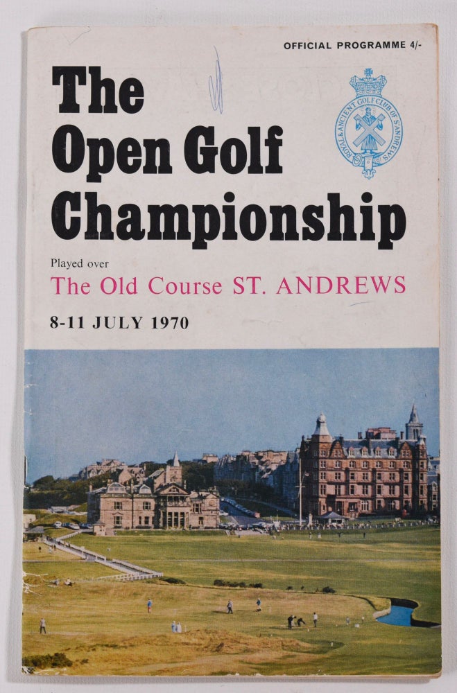 Item #7894 The Open Championship 1970. Official Programme. The Royal, Ancient Golf Club of St. Andrews.