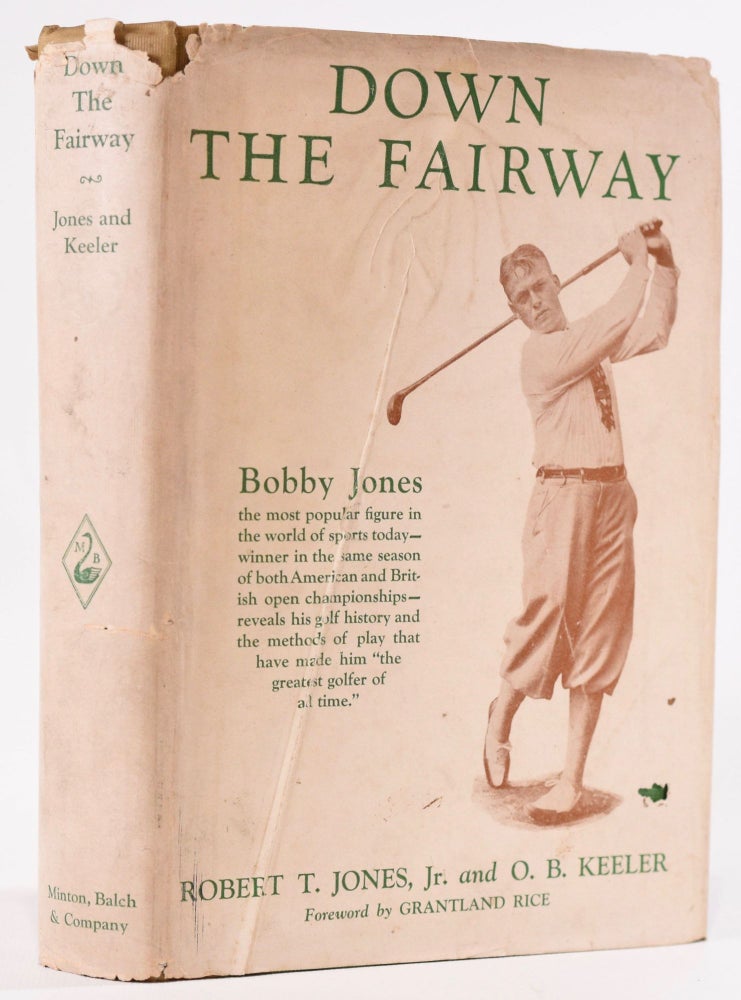 Item #7906 Down The Fairway. Robert Tyre Jones Jr., O B. Keeler.