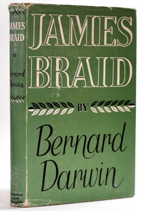 Item #7937 James Braid. Bernard Darwin