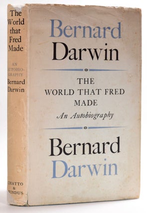 Item #7939 The World That Fred Made. Bernard Darwin