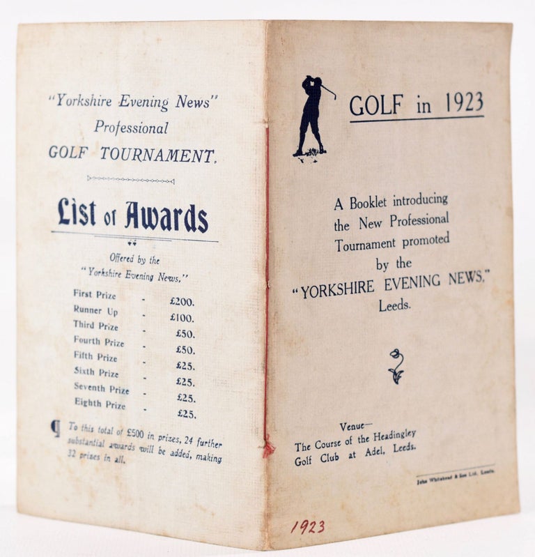 Item #7950 Golf in 1923; A booklet introducing the New Professional Tournament promoted by the "Yorkshire Evening News" Leeds. Yorkshire Evening News.