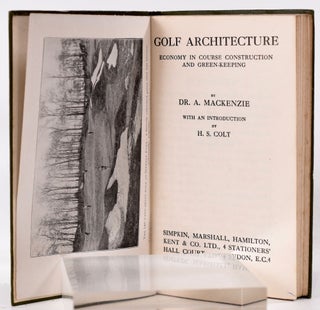 Golf Architecture: Economy in Course Construction and GreenKeeping (inscription!)