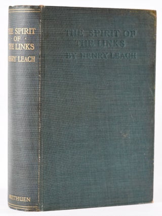 Item #7961 The Spirit of the Links. Henry Leach