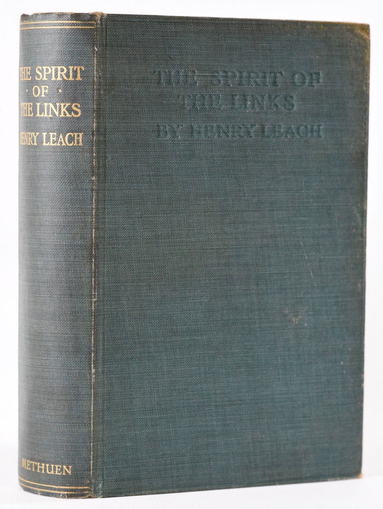 Item #7961 The Spirit of the Links. Henry Leach.