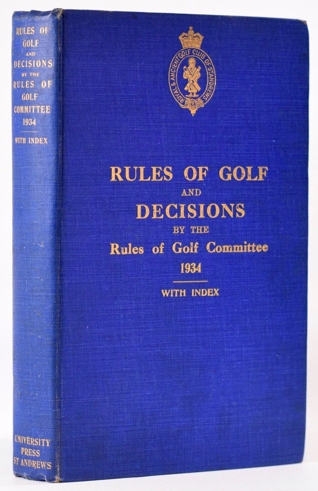 Item #7990 Decisions By the Rules of Golf Committee of the Royal and Ancient Golf Club 1934. Royal, Ancient Golf Club of St. Andrews.