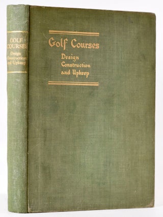 Item #8010 Golf Courses, Design, Construction and Upkeep. Martin A. F Sutton