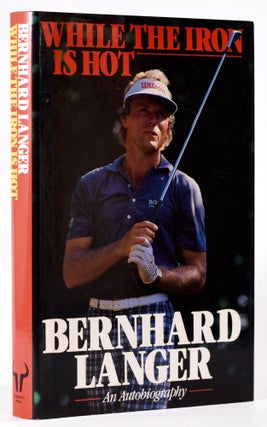 Item #8068 Bernard Langer My autobiography. Bernard Langer