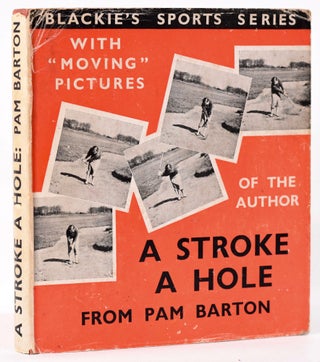 Item #8077 A Stroke a Hole. Pam Barton