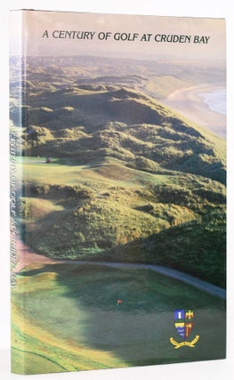 Item #8094 A Century of Cruden Bay 1899-1999: including a local history. Donia Keith