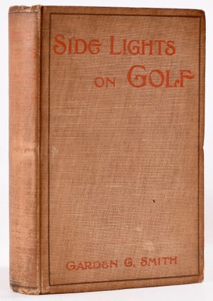 Item #8126 Side Lights on Golf. Garden G. Smith