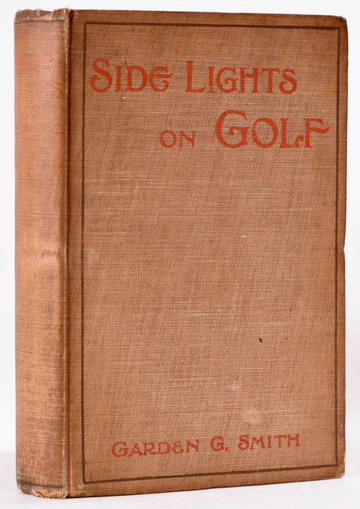 Item #8126 Side Lights on Golf. Garden G. Smith.