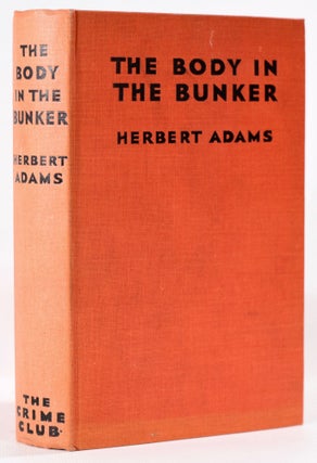 Item #8144 The Body in the Bunker. Herbert Adams