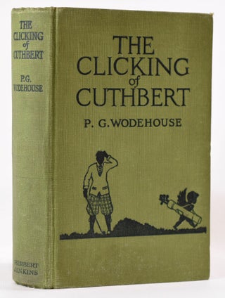 Item #8154 The Clicking of Cuthbert. Wodehouse P. G