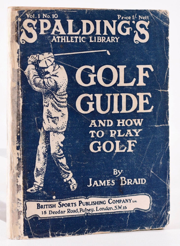 Item #8159 Golf Guide and How to Play Golf. James Braid.