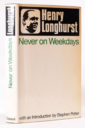Item #8169 Never on Weekdays. Henry Longhurst