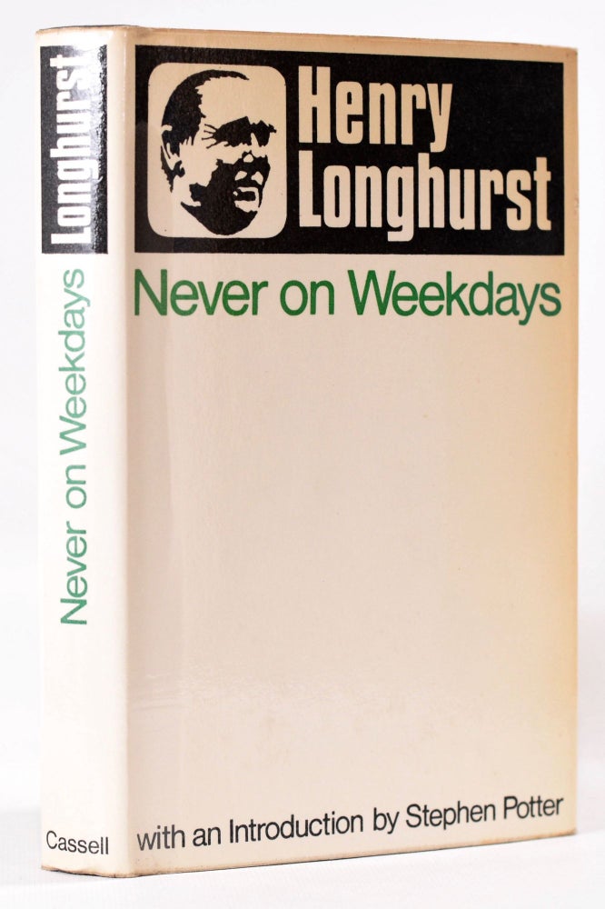 Item #8169 Never on Weekdays. Henry Longhurst.
