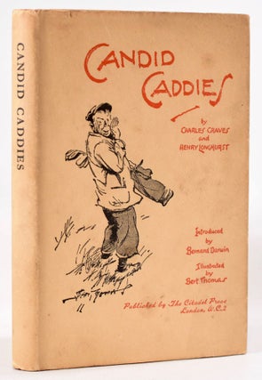 Item #8179 Candid Caddies. Henry Longhurst, Charles Graves, Bernard Darwin