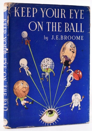 Item #8193 Keep your eye on the Ball. J. E. Broome, artist
