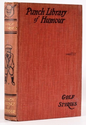 Item #8197 Golf Stories. Punch Library of Humour, J. A. Hammerton