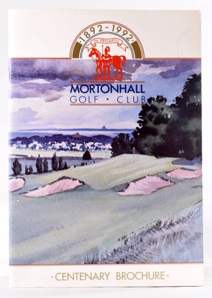 Item #8258 Mortonhall Golf Club Centenary 1892-1992. Pat Colledge
