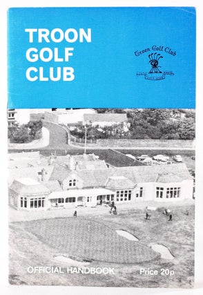 Item #8285 Troon Golf Club, Official Handbook. Huggins. Percy