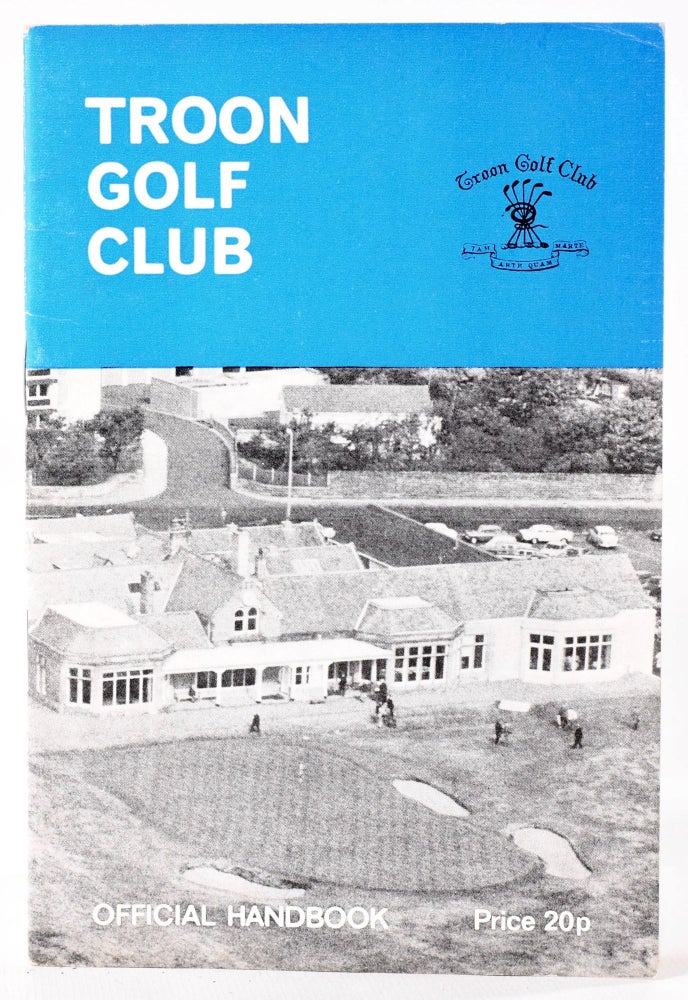 Item #8285 Troon Golf Club, Official Handbook. Huggins. Percy.