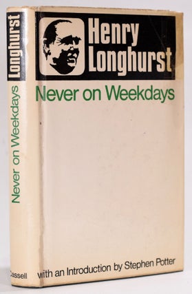 Item #8397 Never on Weekdays. Henry Longhurst