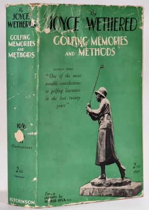 Item #8399 Golfing Memories and Methods. Joyce Wethered
