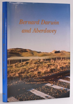 Item #8425 Bernard Darwin and Aberdovey. a collection of Bernard Darwin,s classic writing's about...