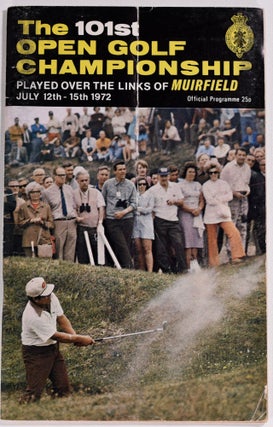 Item #8438 The Open Championship 1972. Official Programme. The Royal, Ancient Golf Club of St....