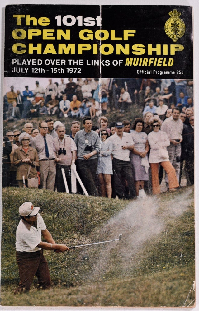 Item #8438 The Open Championship 1972. Official Programme. The Royal, Ancient Golf Club of St. Andrews.
