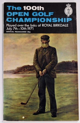 Item #8439 The Open Championship 1971. Official Programme. The Royal, Ancient Golf Club of St....