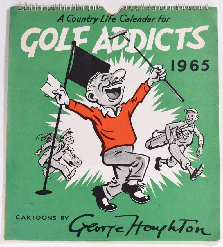 Item #8445 Addicts Calendar 1965. George Houghton.