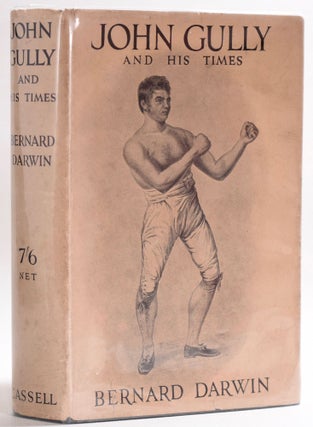 Item #8498 John Gully and his Times. Bernard Darwin