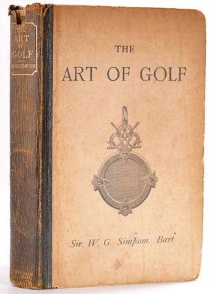Item #8518 The Art of Golf. Walter G. Simpson