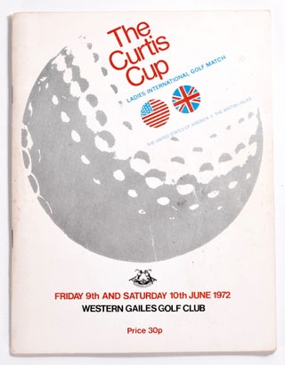 Item #8543 Curtis Cup Western Gailes 1972. Ladies Golf Union