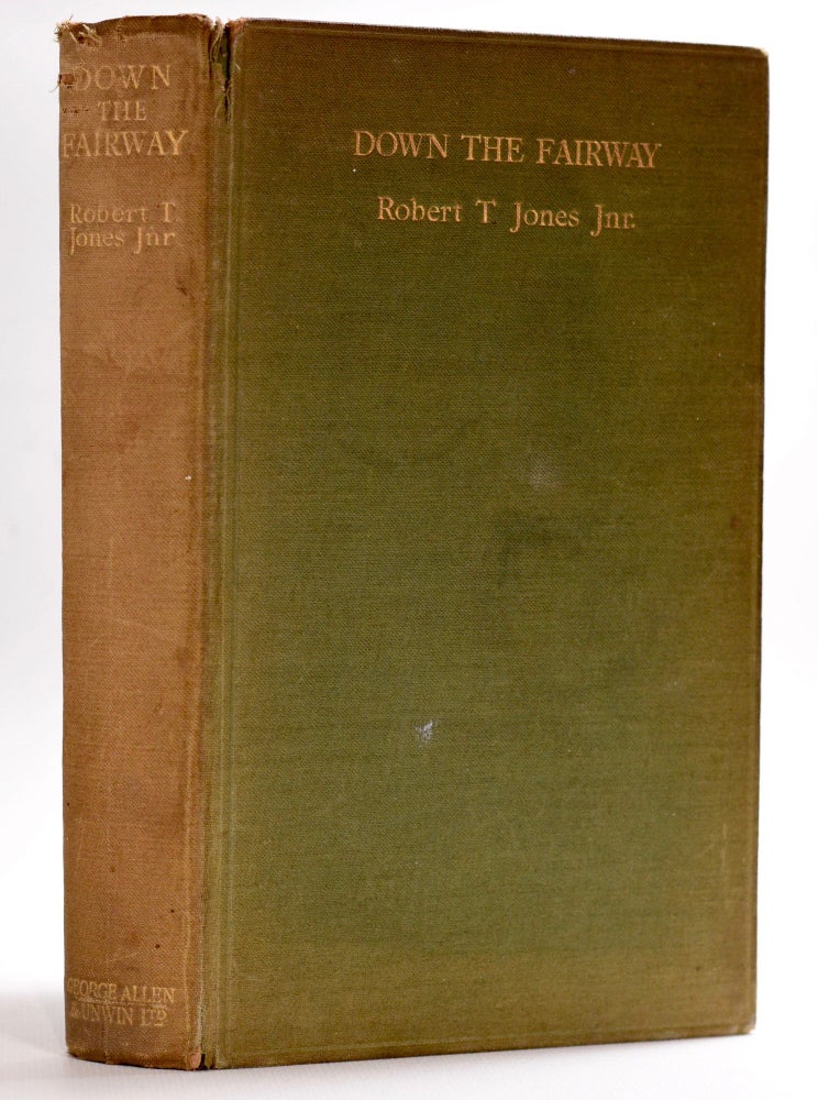 Item #8564 Down The Fairway. Robert Tyre Jones Jr., O B. Keeler.