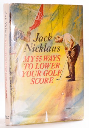 My 55 Ways to Lower Your Golf Score.