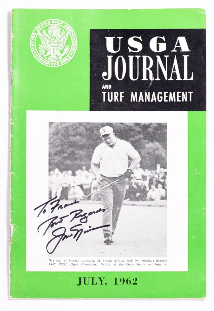 Item #8589 USGA Journal and Turf Managment July 1962 Signed Jack Nicklaus! United States Golf Association.