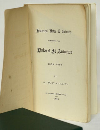Historical Notes & Extracts Concerning the Links of St. Andrews