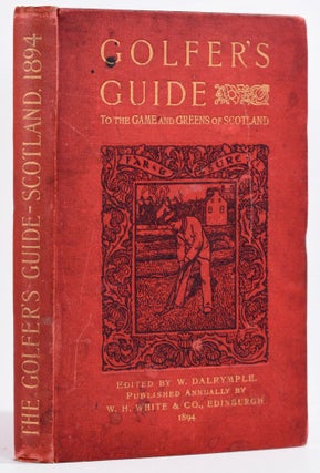 Item #8690 Golfers Guide for the United Kingdom Volume I 1894. W. Dalrymple