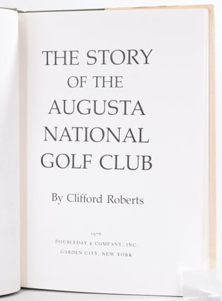 The Story of Augusta National Golf Club.