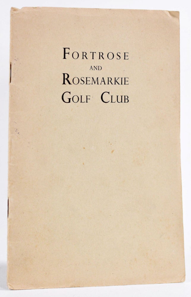 Item #8743 Fortrose and Rosemarkie Golf Club Official Handbook. Unknown Handbook.