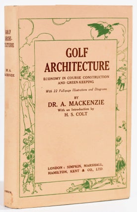 Item #8773 Golf Architecture: Economy in Course Construction and GreenKeeping (Original Jacket...