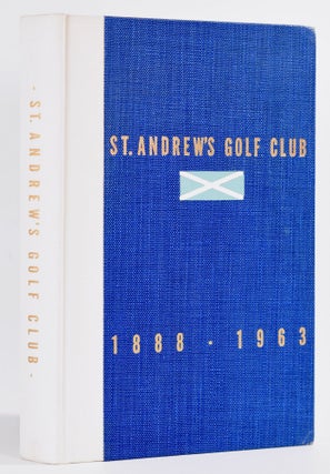 St. Andrews Golf Club 1888-1938.